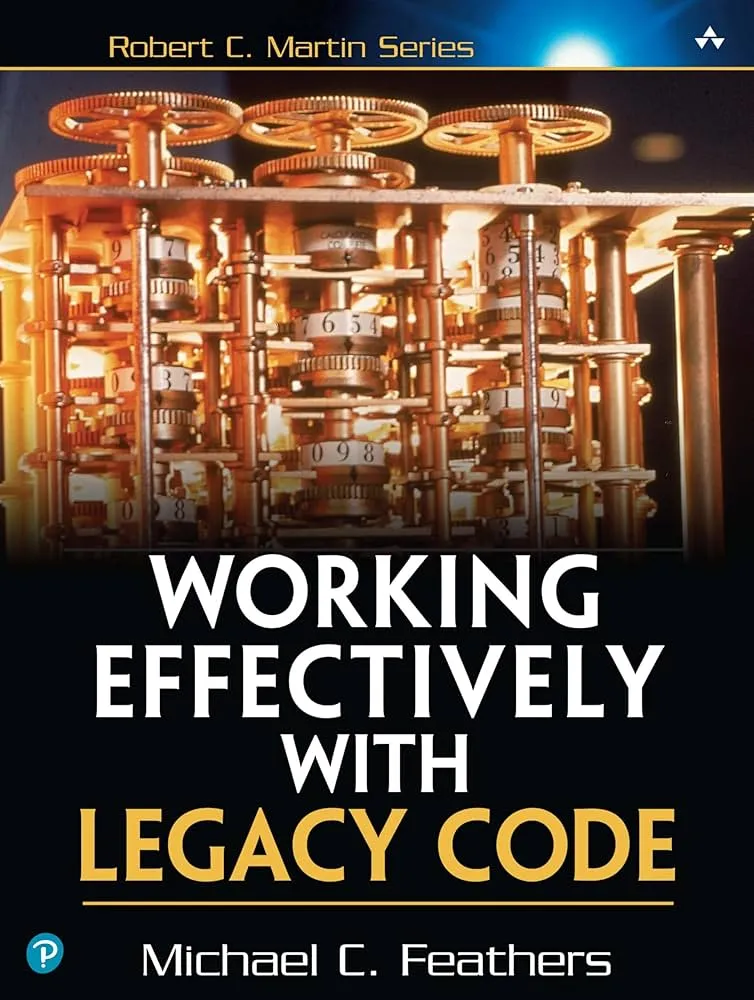Working Effectively with Legacy Code cover